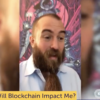 How Will Blockchain Impact Me